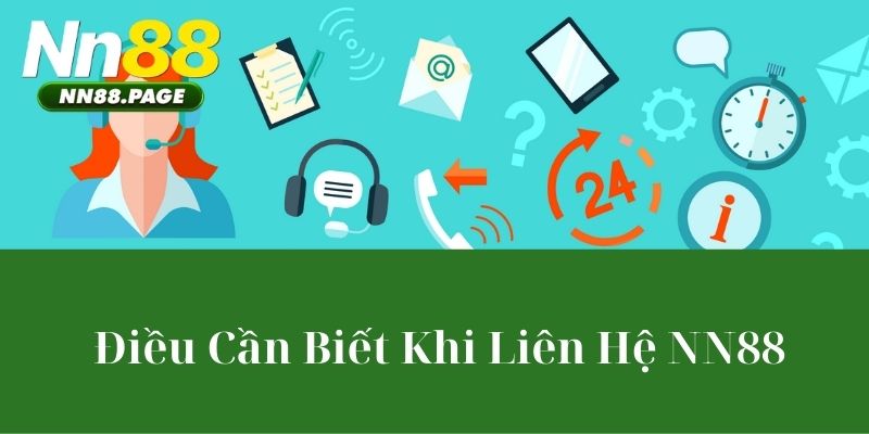 Điều Cần Biết Khi Liên Hệ NN88