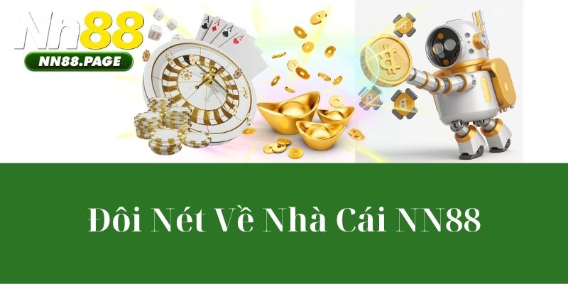 Đôi Nét Về Nhà Cái NN88