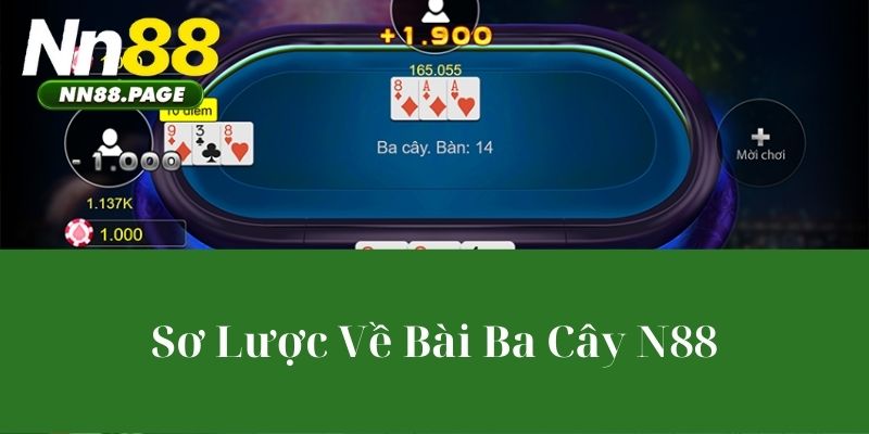 Sơ Lược Về Bài Ba Cây N88
