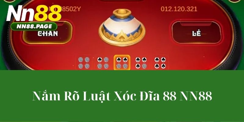 Nắm Rõ Luật Xóc Đĩa NN88