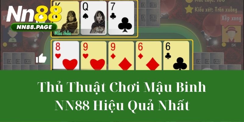 Thủ Thuật Chơi Mậu Binh NN88 Hiệu Quả Nhất
